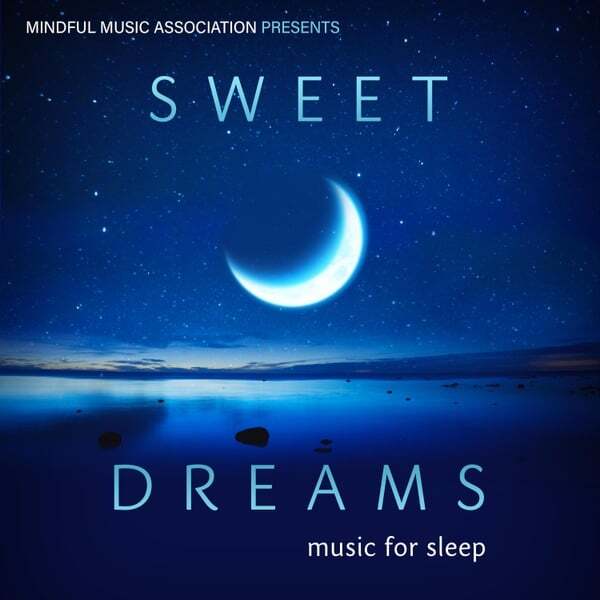 Cover art for Sweet Dreams: Music for Sleep
